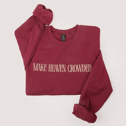Make Heaven Crowded