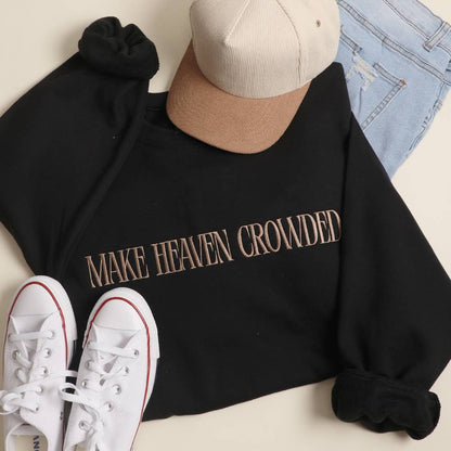 Make Heaven Crowded